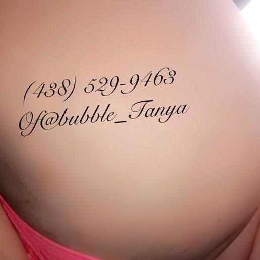 
                        Bubble Tanya
                     is Female Escorts. | Montreal | Quebec | Canada | canadapleasure.com 